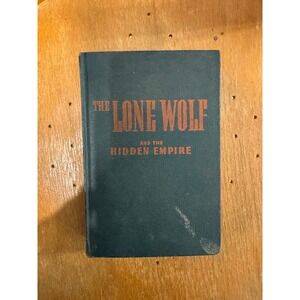 The Lone Wolf and the Hidden Empire Whitman Publishing 1947 Vintage Book